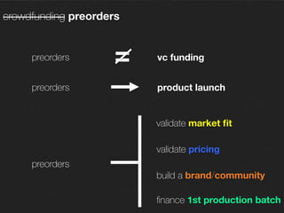 tips to decide:
are your target customers on a platform?
can you raise funding before launching a campaign?
what product development stage are you at?
 