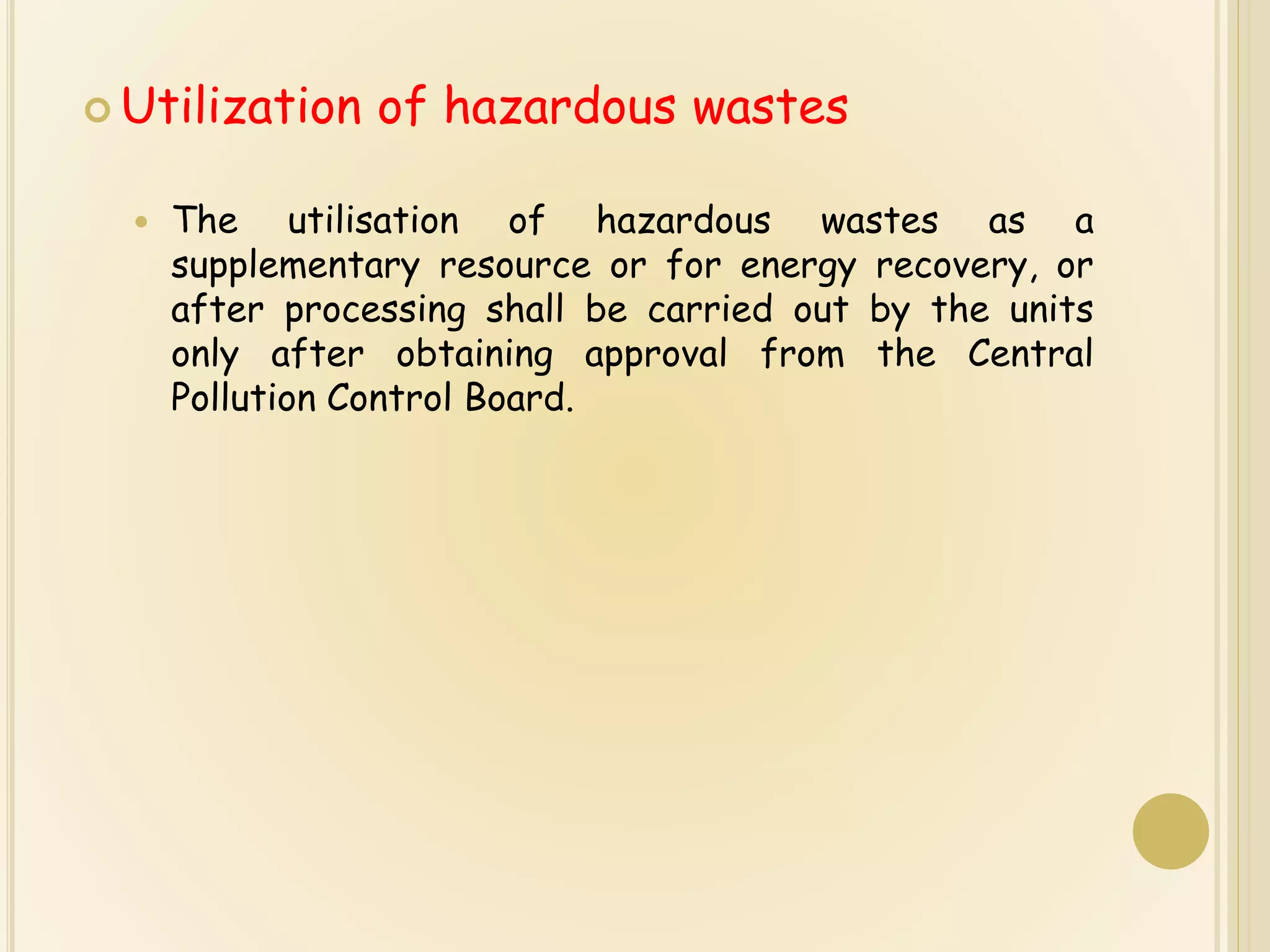 The Hazardous Wastes Management, Handling & Transboundary movement