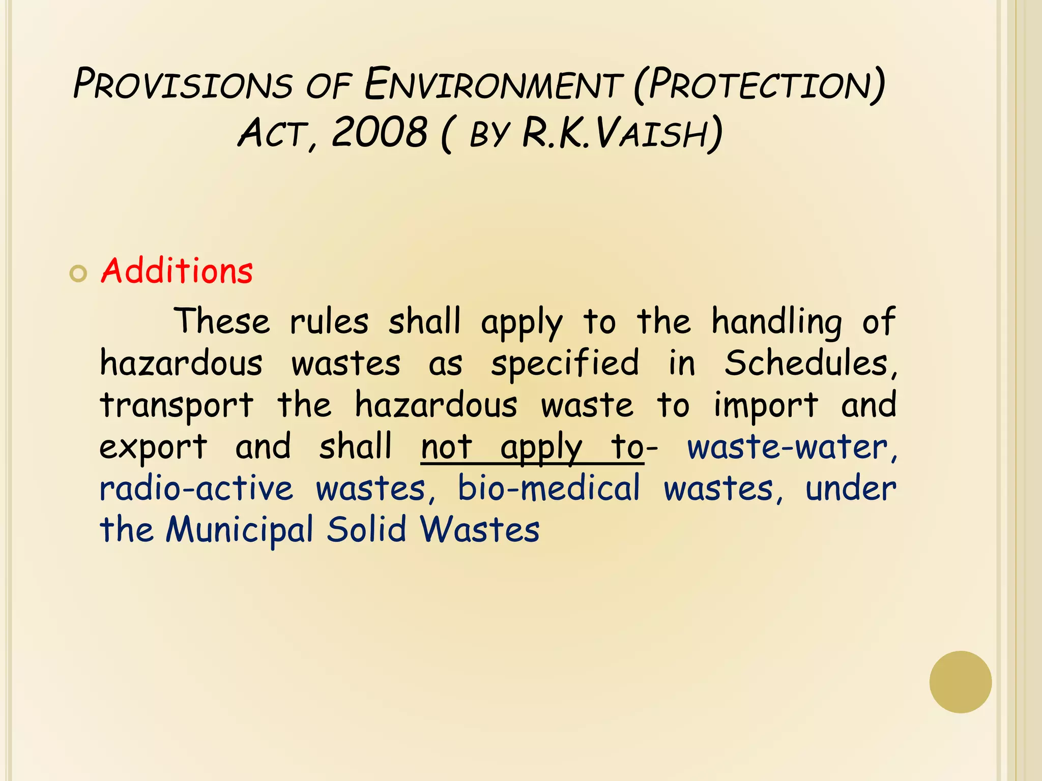 The Hazardous Wastes Management, Handling & Transboundary movement