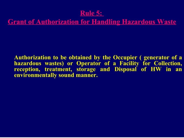 Hazardous Waste Management Handling Rules 1989 PPT Hazardous Waste Management Handling Rules 1989 PPT
