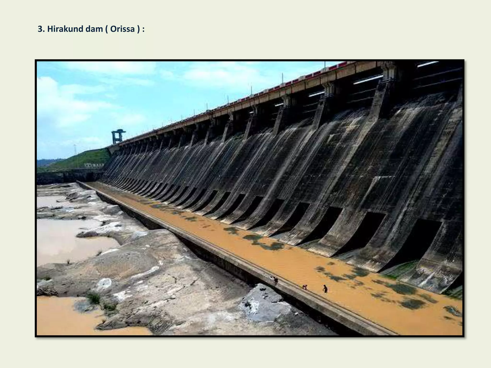 3. Hirakund dam ( Orissa ) :
 