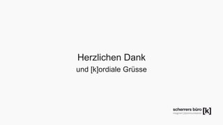Herzlichen Dank 
und [k]ordiale Grüsse 
