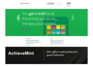 Site offers cash points for
good behaviorAchieveMint
 
