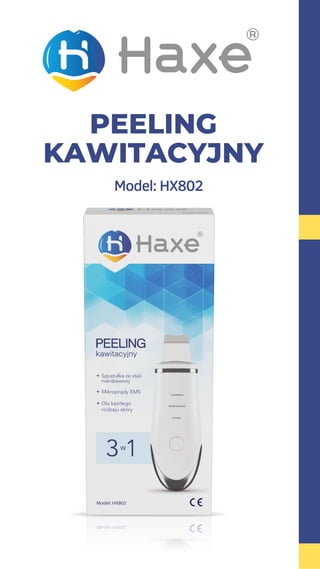 PEELING
KAWITACYJNY
Model: HX802
 