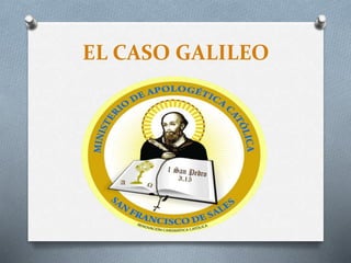 EL CASO GALILEO
 