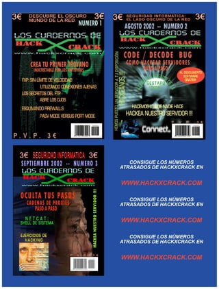 CONSIGUE LOS NÚMEROS
ATRASADOS DE HACKXCRACK EN


WWW.HACKXCRACK.COM

   CONSIGUE LOS NÚMEROS
ATRASADOS DE HACKXCRACK EN


WWW.HACKXCRACK.COM

   CONSIGUE LOS NÚMEROS
ATRASADOS DE HACKXCRACK EN


WWW.HACKXCRACK.COM
 