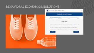 BEHAVIORAL ECONOMICS: SOLUTIONS
 