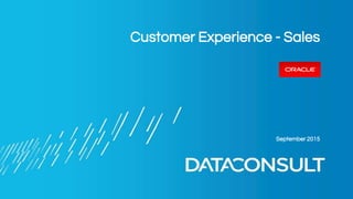 Customer Experience - Sales
September 2015
 