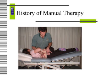 History of Manual Therapy 
