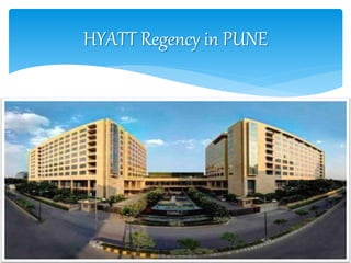 HYATT Regency in PUNE
 