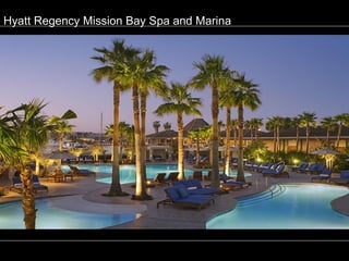 Hyatt Regency Mission Bay Spa and Marina
 