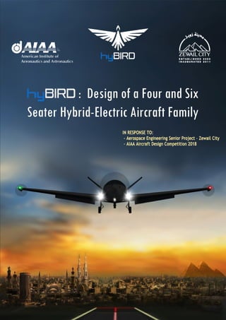 : Design of a Four and Six
Seater Hybrid-Electric Aircraft Family
 