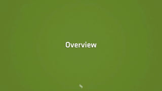 Overview
 