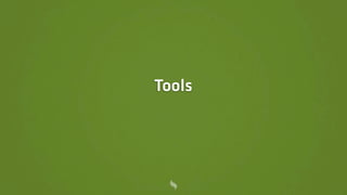 Tools
 
