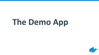 The Demo App
 