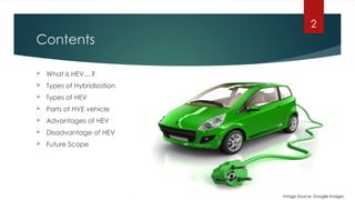 A hybrid electric vehicle (HEV) combines a conventional internal ...