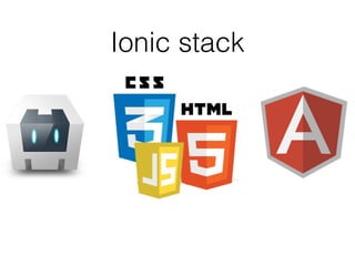 Ionic stack
 