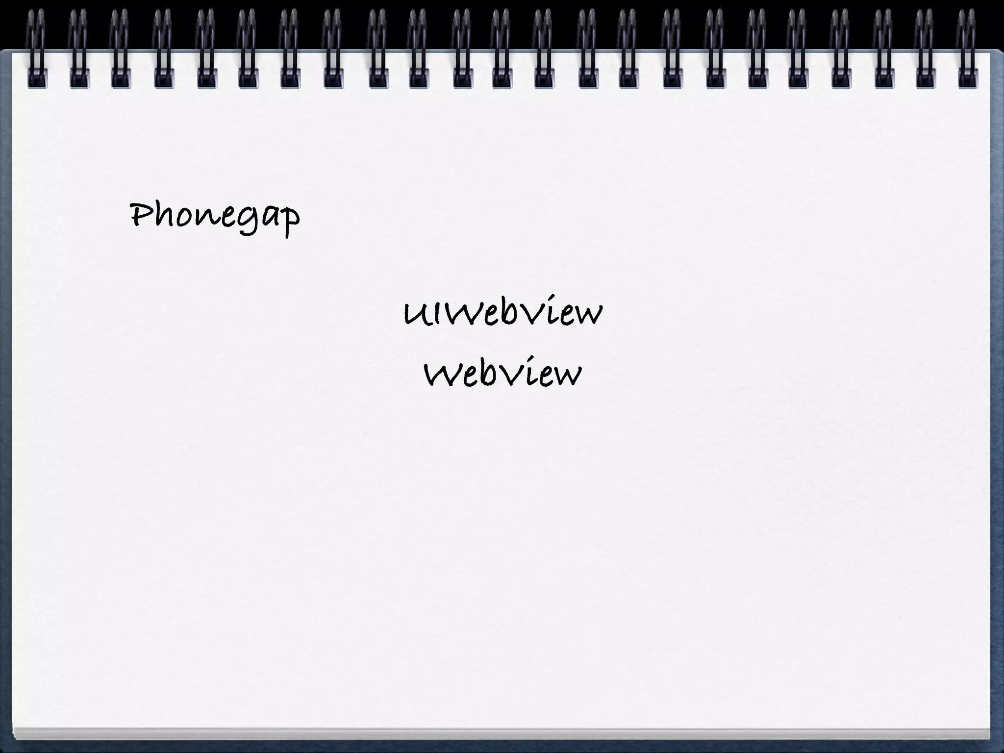 UIWebView
 WebView