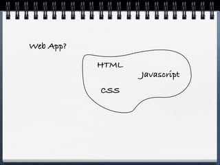 Web App?
 
