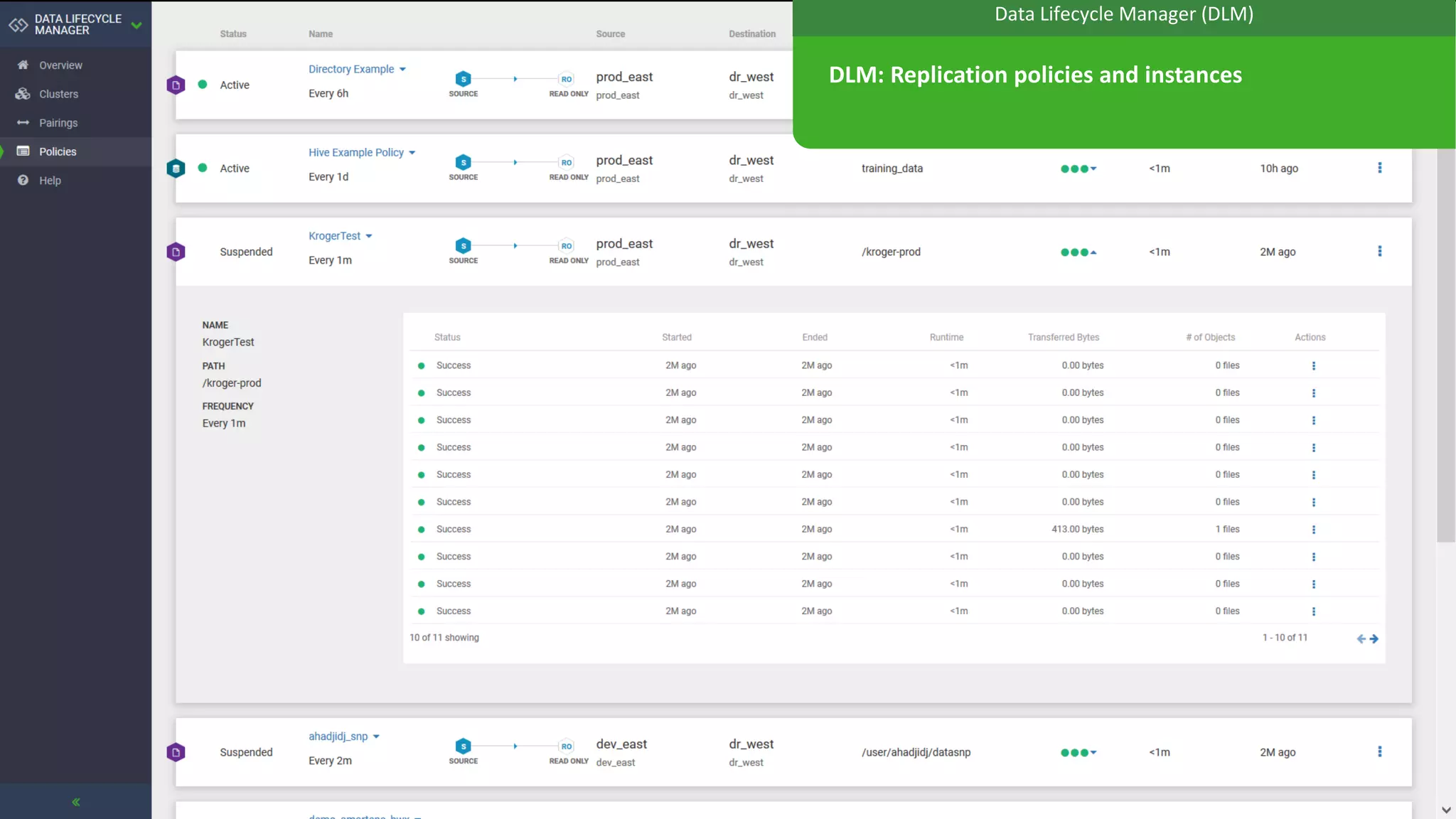12 © Hortonworks, Inc. 2011-2018. All rights reserved. Hortonworks confidential and proprietary information.
DLM: Replication policies and instances
Data Lifecycle Manager (DLM)Data Lifecycle Manager (DLM)
 