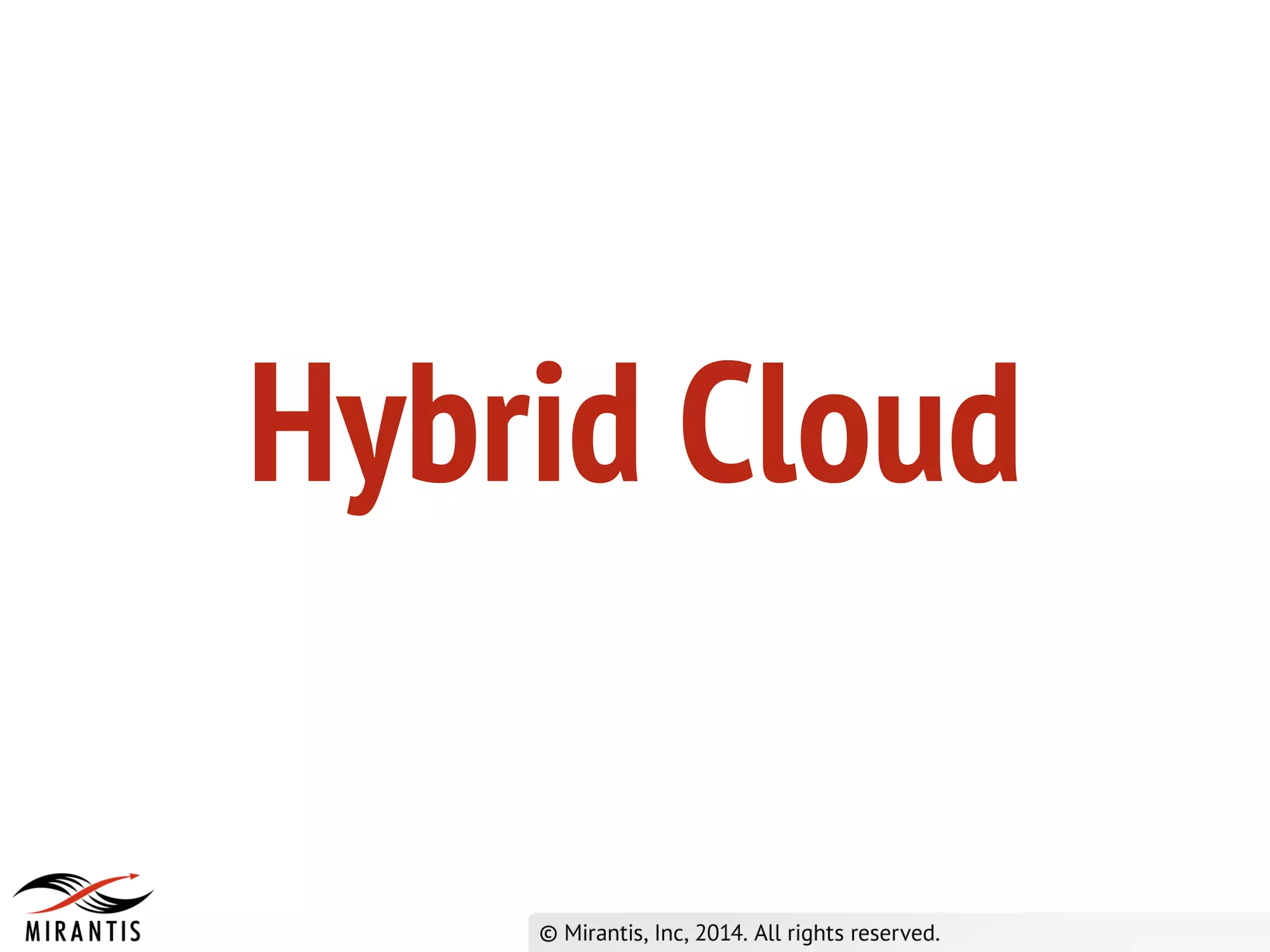 Hybrid Cloud
 
