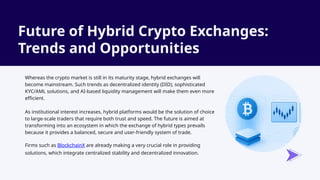 Hybrid Crypto Exchange Development Bridging the Gap Between Centralized ...