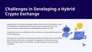 Hybrid Crypto Exchange Development Bridging the Gap Between Centralized ...