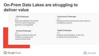 Hybrid data lake on google cloud with alluxio and dataproc | PDF
