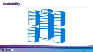 Scalability
15-1-2017 7
 