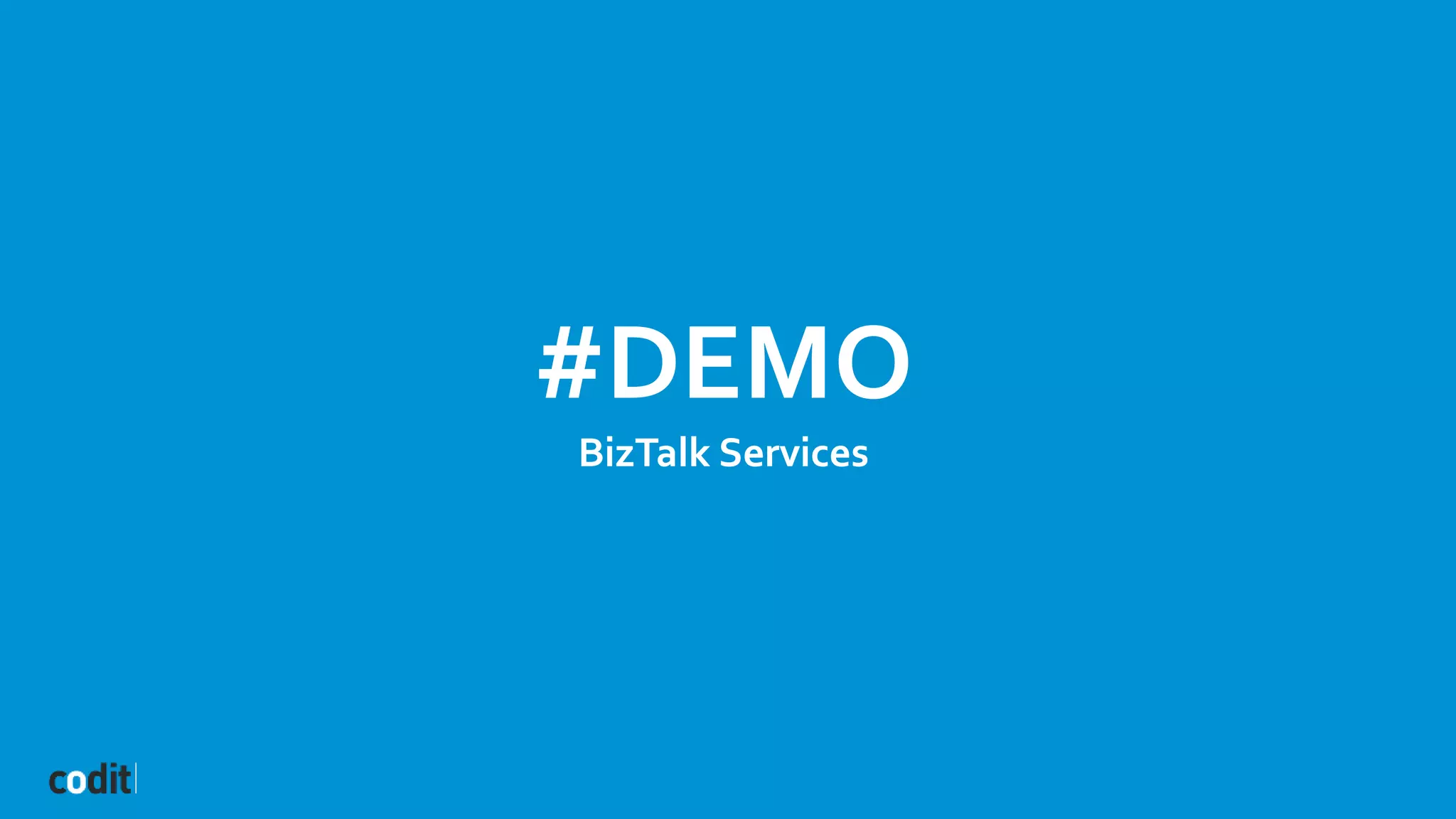 #DEMO
BizTalk Services
 