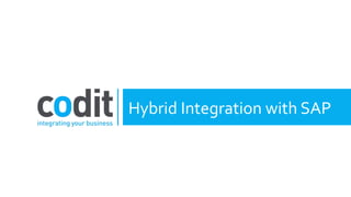 Hybrid Integration
with SAP
 