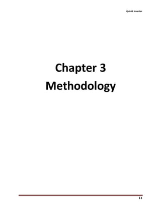 Hybrid inverter
14
Chapter 3
Methodology
 