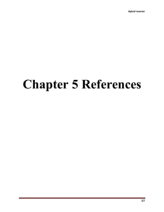 Hybrid inverter
37
Chapter 5 References
 