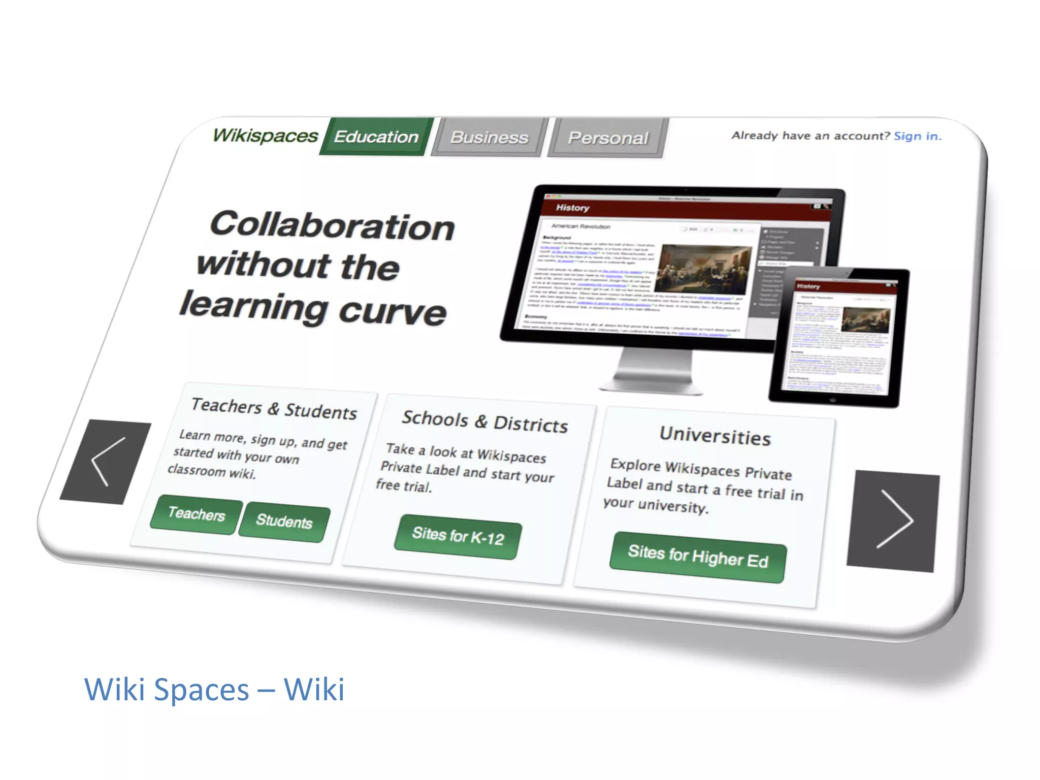 Wiki	
  Spaces	
  –	
  Wiki	
  	
  
 