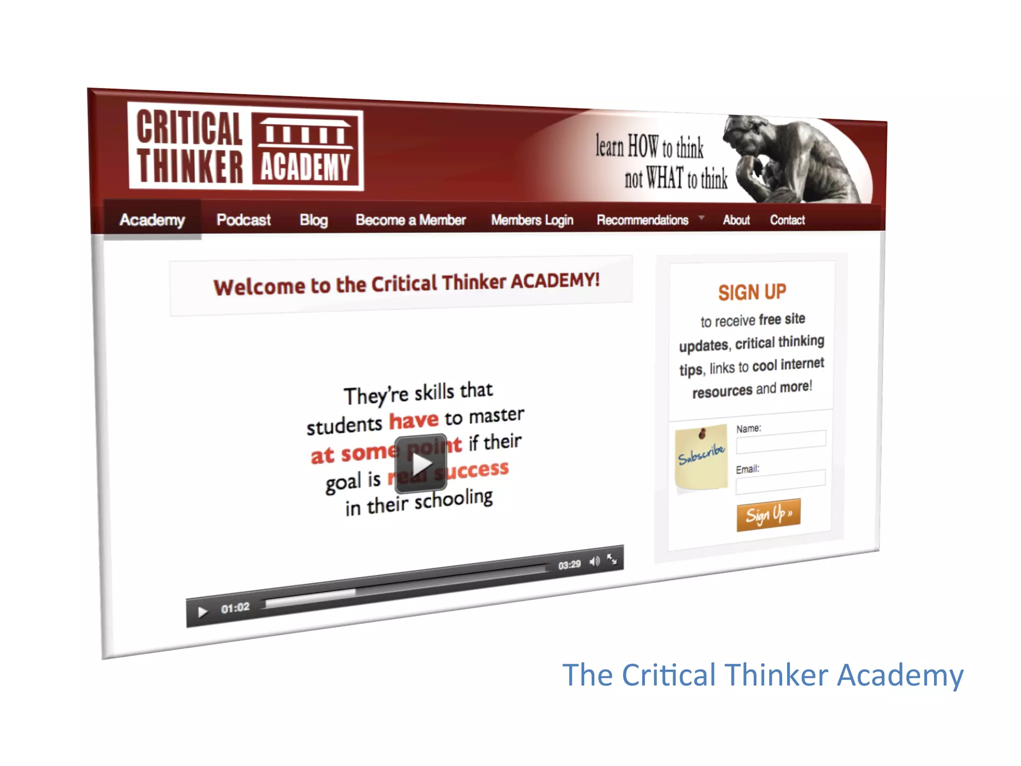 The	
  Cri1cal	
  Thinker	
  Academy	
  
 