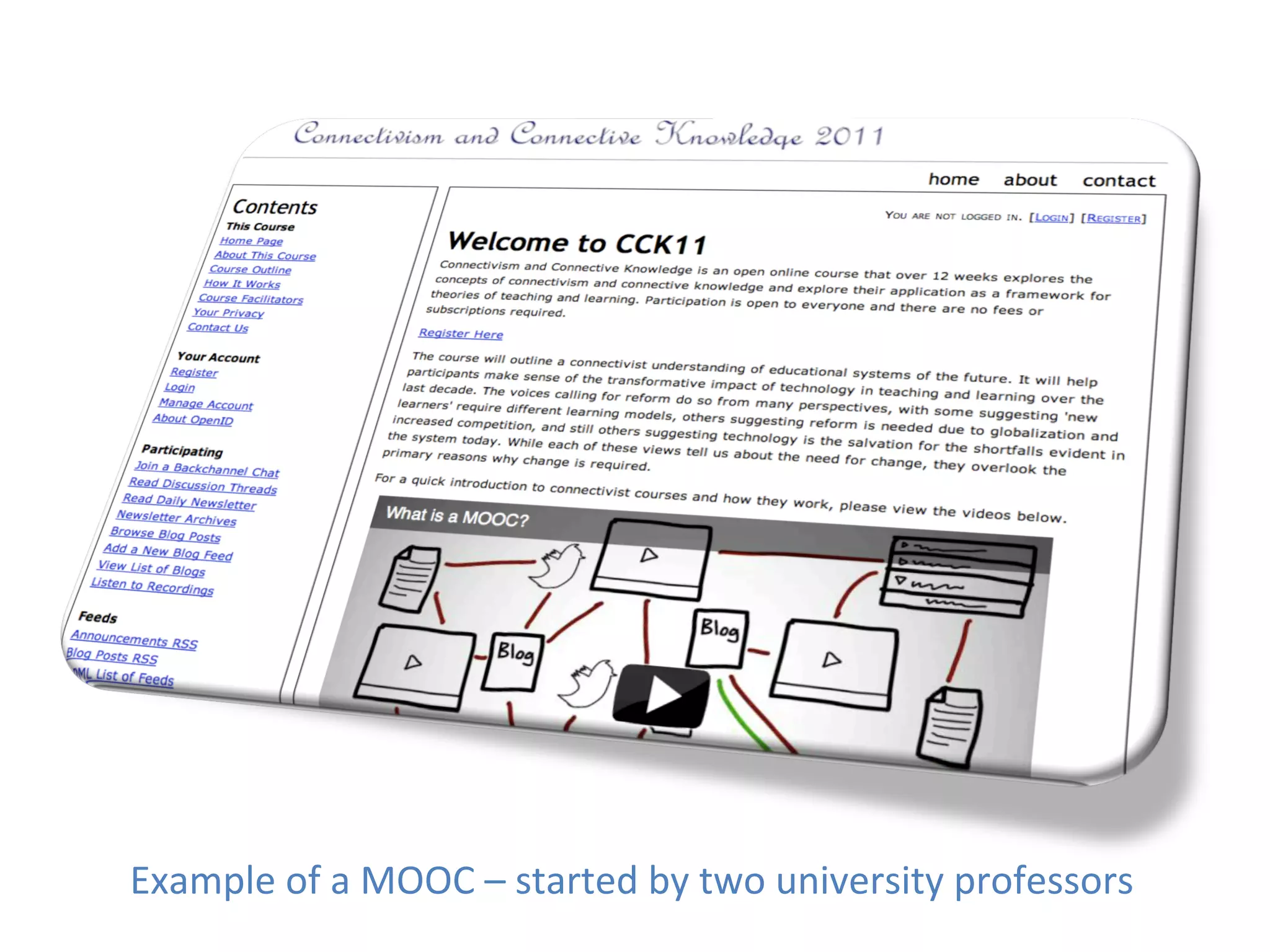 Example	
  of	
  a	
  MOOC	
  –	
  started	
  by	
  two	
  university	
  professors	
  
 