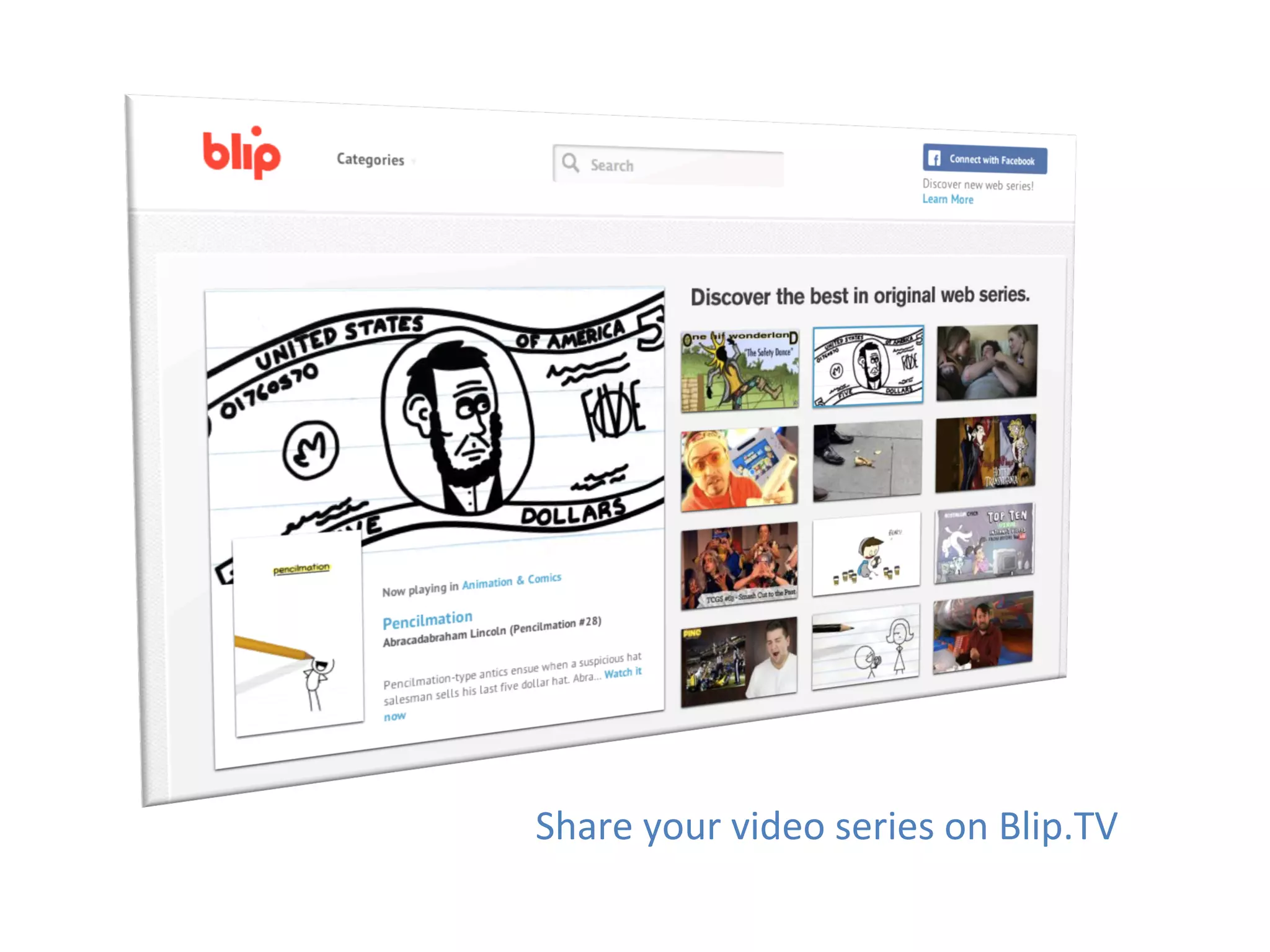 Share	
  your	
  video	
  series	
  on	
  Blip.TV	
  
 