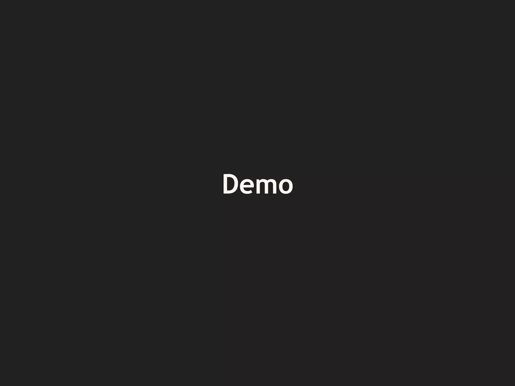 Demo
 