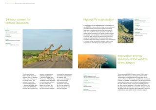 24-hour power for
remote locations
The Kruger National
Park in South Africa has
installed solar PV systems
at four sites to help meet
its energy needs. This
consists of two grid-
connected PV systems
– Skukuza 825kWAC and
Lower Sabie 525kWAC –
and two off-grid hybrid PV
Project
National park PV systems
Location
South Africa
Client
National Department of Tourism
Expertise
Owner’s engineering services
Hybrid PV substitution Project
PV-diesel-storage plant
Location
Philippines
Client
Solar Philippines
Expertise
Feasibility study, technical
advisory services
A small region in the Philippines with a population of
about 20,000 receives its electricity from an old diesel
generation facility. Advances in hybrid technology
now make it possible to harness the high levels of
solar resource in the area to generate power. We
looked at the feasibility of PV hybrid solutions, which
will need to meet variations in the load consumption
of around 1MW, and the high demand for electricity
during the morning and in the evening. Our work
included a high-level energy yield and load assessment,
a concept design consistency analysis and a review
of preliminary plant design and operation modes.
systems using batteries
and diesel generators
– Nkuhlu 125kWAC and
Tshokwana 375kWAC. Our
feasibility studies identified
the most suitable solution
for each of the sites,
based on demand. We
also provided input into
the procurement process,
Innovative energy
solution in the world’s
driest desert
The proposed 650MW PV plant covers 1650ha and is
60km south of Iquique, a port city in northern Chile.
The pumped storage element will be located on the
coastal cliffs about 40km away and will have an installed
capacity of 300MW. The objective is for the two schemes
to operate in conjunction and deliver constant power to
the grid. Half the power produced by the PV plant will
be used to pump seawater to the upper reservoir of the
storage facility. Outside solar hours, the storage scheme
will deliver energy to the grid. We undertook a technical
and business case review of this innovative project.
Project
Valhalla integrated PV and
seawater pumped storage project
Location
Atacama Desert, Chile
Client
Potential investor
Expertise
Technical advisory services
including the development
of technical specifications
for bidders, and
supervised construction
and commissioning.
All four plants are
operational, reducing
by 95% the amount of
diesel used by the park
at its off-grid sites.
7 I Mott MacDonald I When the whole is better than the sum of its parts
 