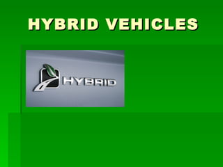 HYBRID VEHICLES 