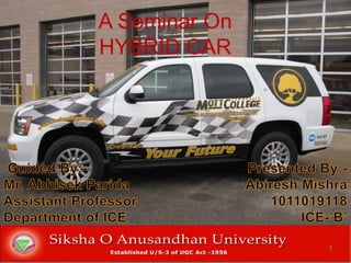 A Seminar On
HYBRID CAR
1
 