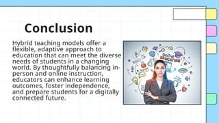 Hybrid Teaching Models Balancing In-Person and Online Instruction.pptx