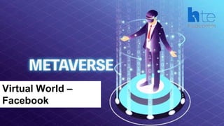 43
Virtual World –
Facebook
 
