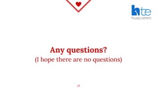 Any questions?
(I hope there are no questions)
48
 
