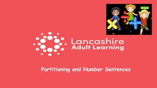 Partitioning and Number Sentences
 