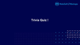 Trivia Quiz !
 