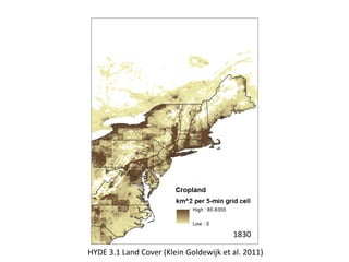 1830

HYDE 3.1 Land Cover (Klein Goldewijk et al. 2011)
 