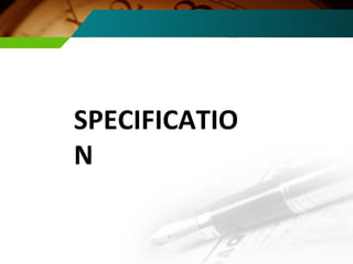 SPECIFICATION 