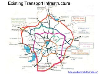 Existing Transport Infrastructure

http://urbanmobilityindia.in/

 
