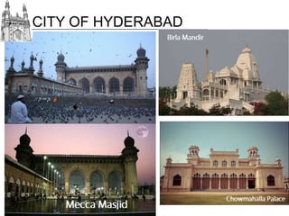 CITY OF HYDERABAD

 